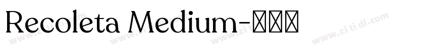 Recoleta Medium字体转换